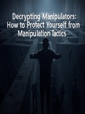 cover image of Decrypting Manipulation